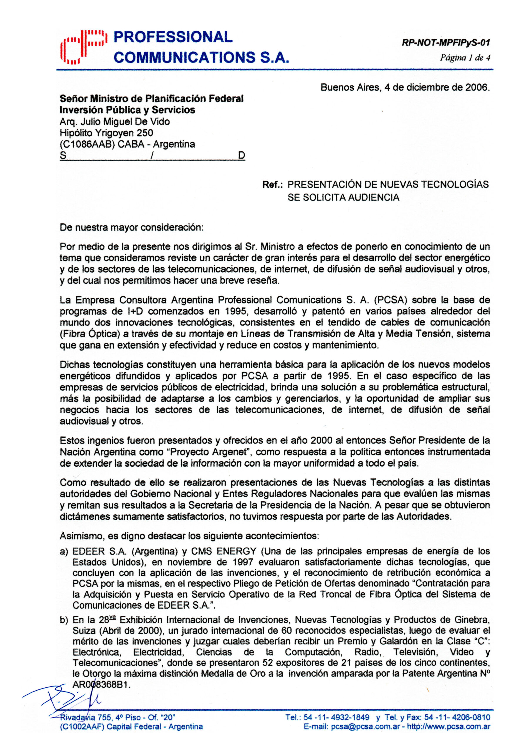 Presentación de Nuevas Tecnologías de PCSA al Señor Ministro de Planificación Federal, Inversión Pública y Servicios de la República Argentina, Arq. Julio Miguel de Vido (04-Dic-2006).