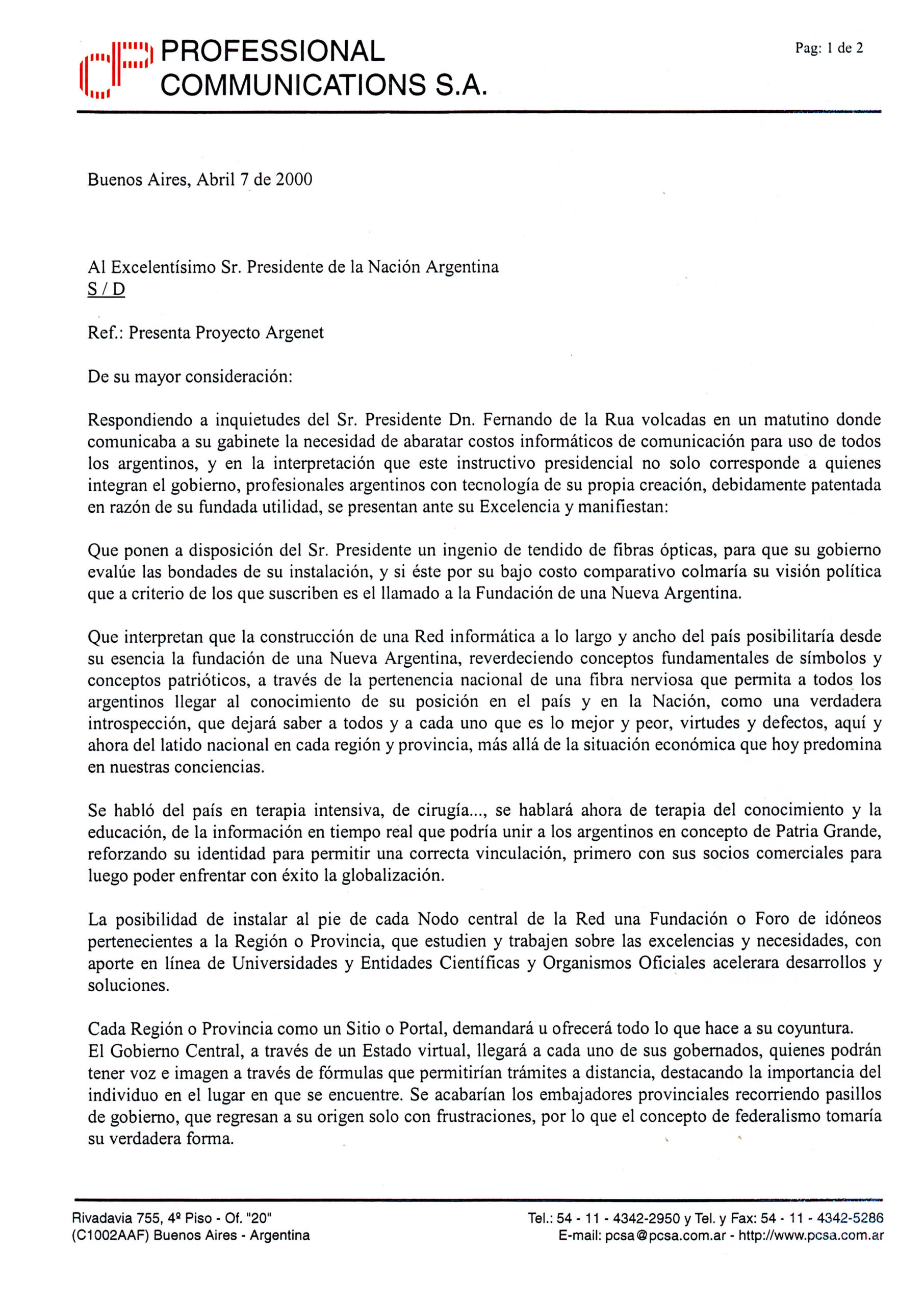 Presentación del Proyecto Argenet de PCSA al Excmo. Sr. Presidente de la Nación Argentina, Dr. Fernando de la Rúa (07-Abr-2000).