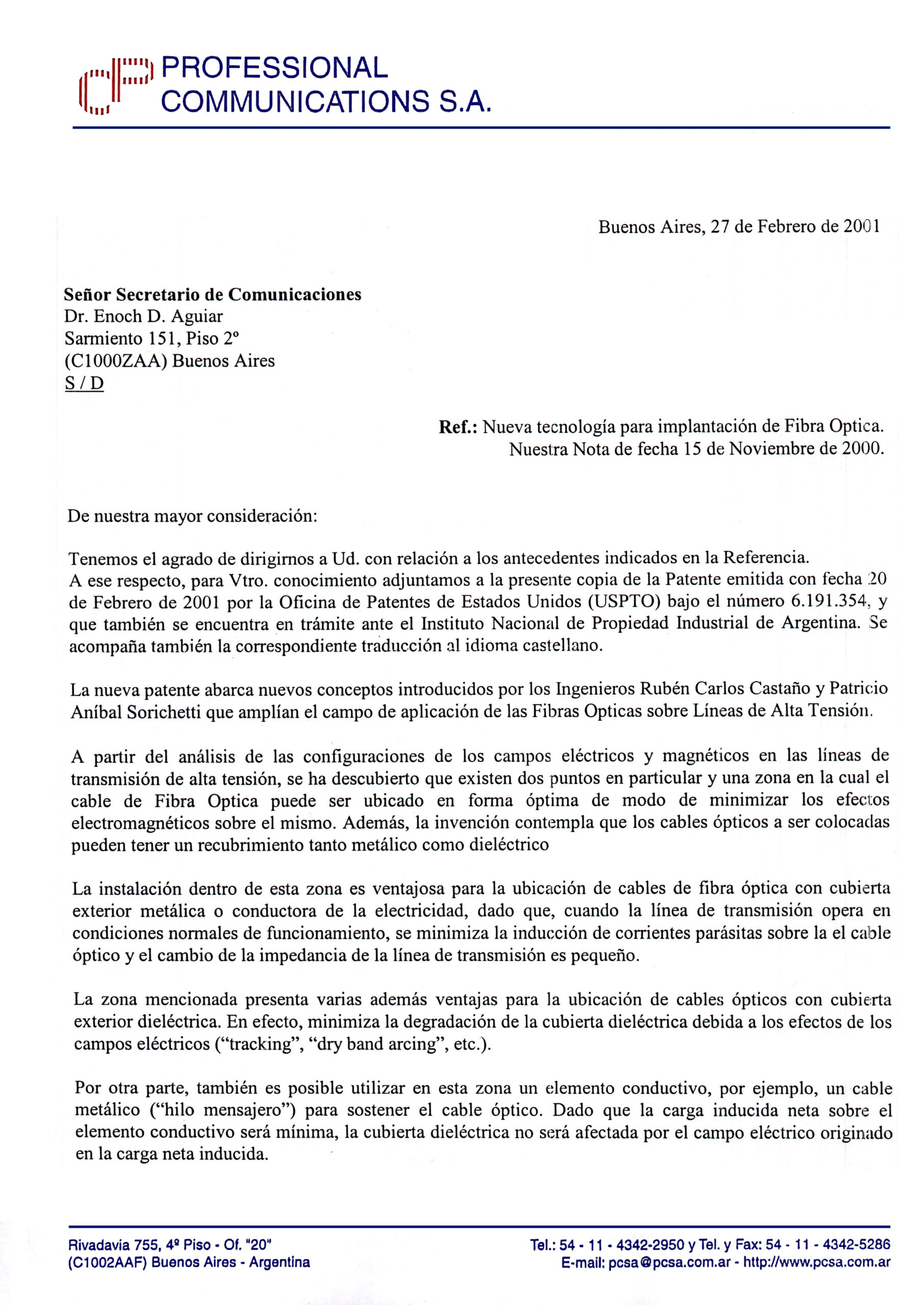 Presentación de la Segunda Nueva Tecnología para la Implantación de Fibra Óptica de PCSA al Sr. Secretario de Comunicaciones de la República Argentina, Dr. Henoch D. Aguiar (27-Feb-2001).