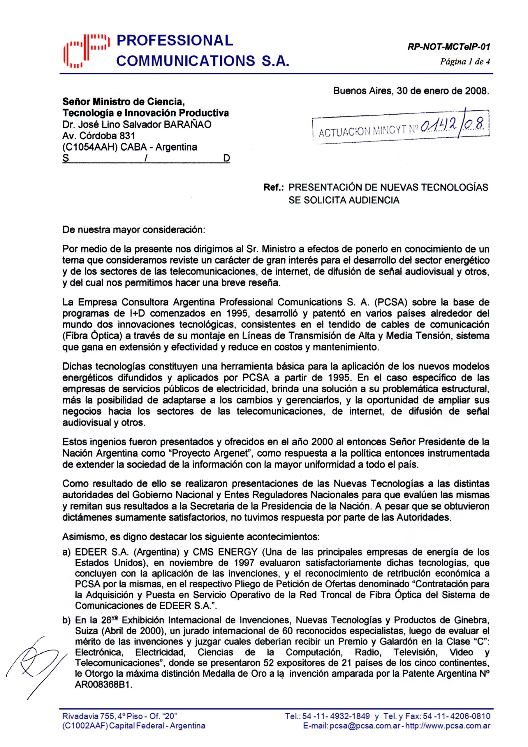 Presentación de Nuevas Tecnologías de PCSA al Señor Ministro de Ciencia, Tecnología e Innovación Productiva de la República Argentina, Dr. José Lino Salvador Barañao (30-Ene-2008).