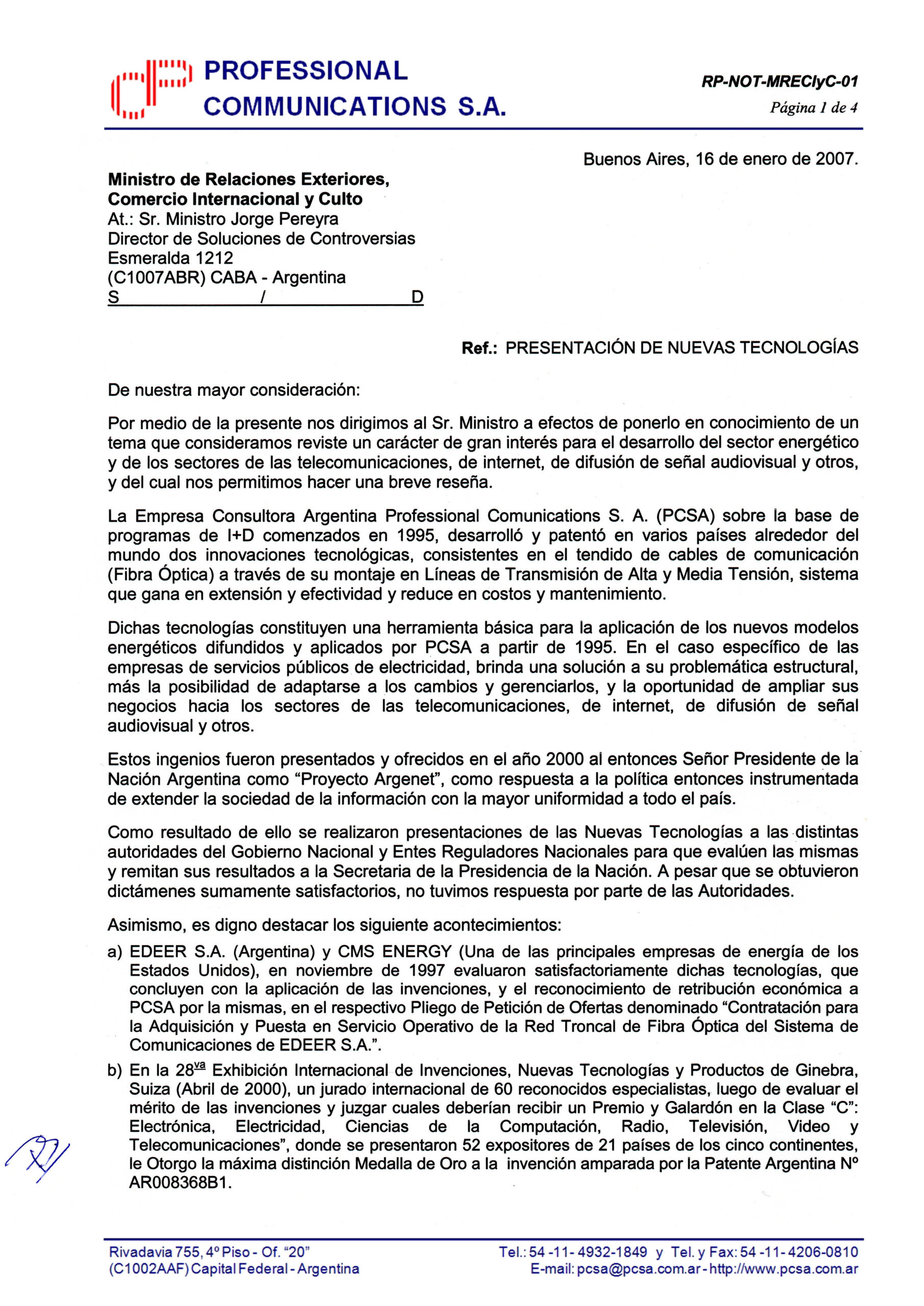 Presentación de Nuevas Tecnologías de PCSA al Señor Director de Soluciones y Controversias del MRECIyC de la República Argentina, Sr. Ministro Jorge Pereyra (16-Ene-2007).